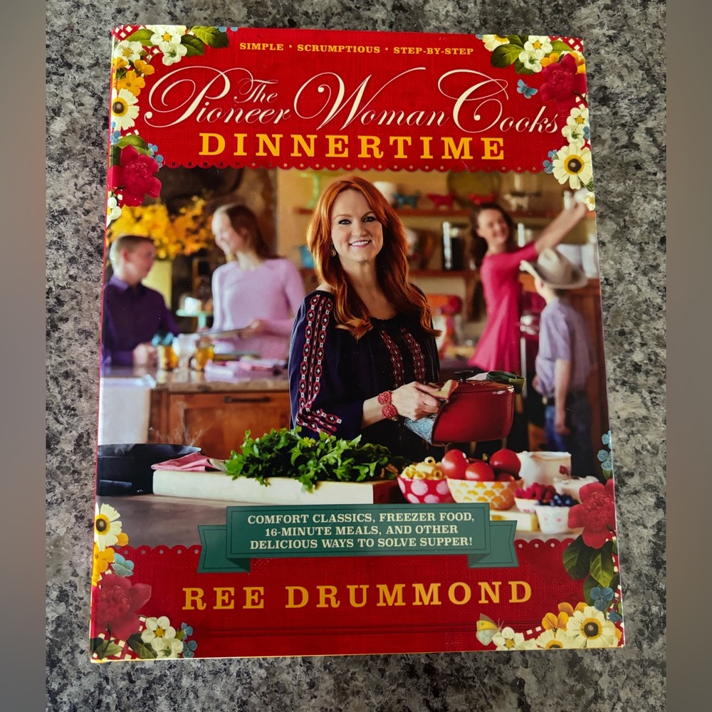 The Pioneer Woman Cooks “Dinner time” cookbook